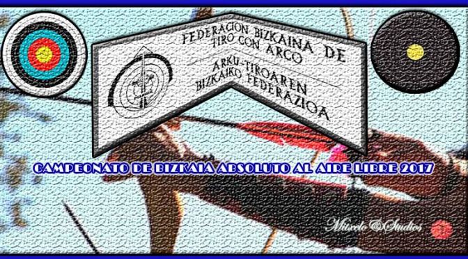 RESULTADOS DEL CAMPEONATO DE BIZKAIA ABSOLUTO AL AIRE LIBRE 2017